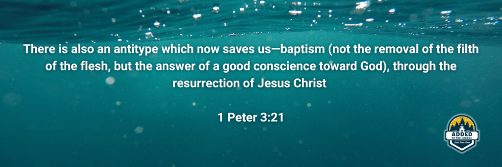 1 Peter 3:21 - baptism saves