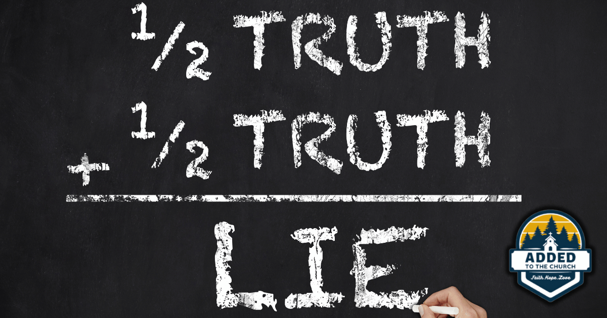 Equation on a chalkboard: 1/2 Truth + 1/2 Truth = Lie